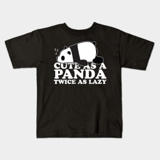 Cute as a Panda Twice as lazy Kids T-Shirt